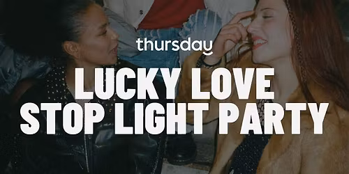 Thursday | Lucky Love | Omaha