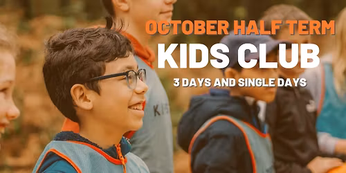 October Half Term | Kids Club