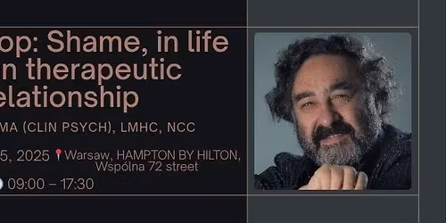 Shame, in life and in therapeutic relationship - workshop with Jay Levin