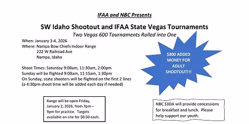 Southwest Idaho Shootout and IFAA State Vegas Tournament