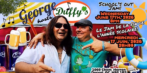 GEORGE anime\/hosts DUFFY'S SCHOOL'S OUT JAM\/JAM DE LA FIN DE L'ANN\u00c9E SCOLAIRE