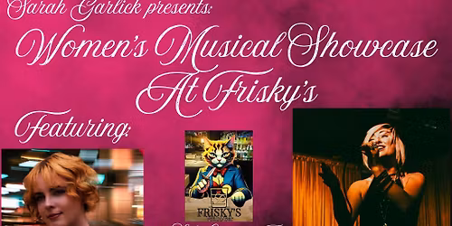 Women's Musical Showcase at Frisky's!