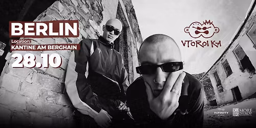 SOLD OUT! VTOROI KA  (Kyrgyzstan) Kantine am Berghain