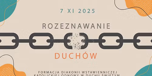 Rozeznawanie duch\u00f3w - spotkanie formacyjne dla os\u00f3b pos\u0142uguj\u0105cych modlitw\u0105 wstawiennicz\u0105