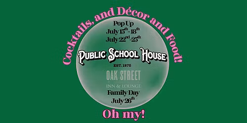 Public School House Presents: School of OZ on July 18th