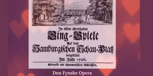 Barokopera \u201dDer l\u00e4cherliche Prinz Jodelet \u201d af Reinhard Keiser - Danmarkspremiere.