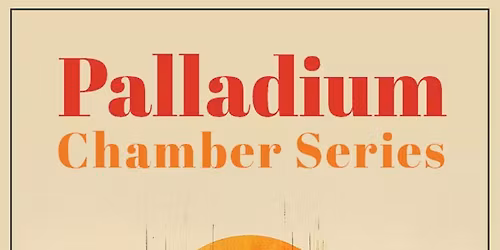 Palladium Chamber Series: Across Time & Timbre: Beethoven, Poulenc, and Dvorak