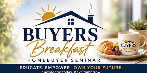 THE HOME BUYER BREAKFAST