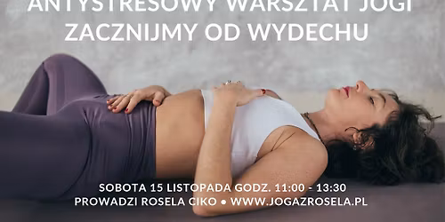Antystresowy Warsztat Jogi - Zacznijmy od Wydechu