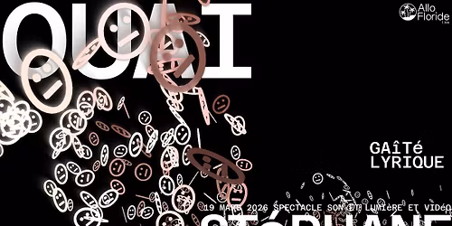 Ouai St\u00e9phane \u2022 La Ga\u00eet\u00e9 Lyrique, Paris