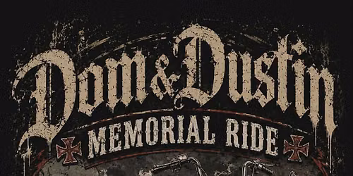 3rd Annual Memorial Ride for Dom & Dustin 