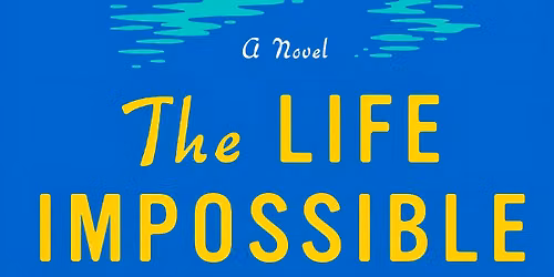 The Life Impossible: A Novel\n- Matt Haig