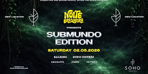 SUBMUNDO EDITION BY NOITE BRASILEIRA \u2022 SOHO