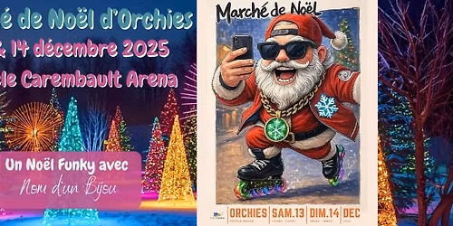🎄 Marché de Noël d’Orchies ✨Pévèle Carembault Arena 🎅  Noël magique avec Nom d’un Bijou