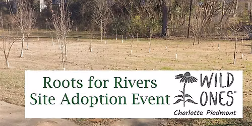 Roots for Rivers Site Adoption Event