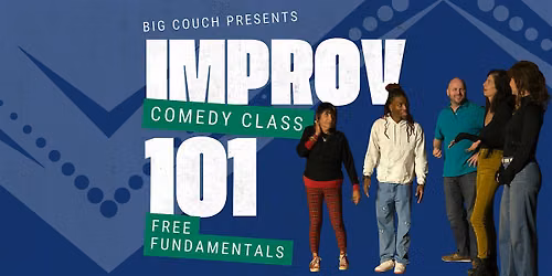 Improv 101 Course - Free Fundamentals - 4 weeks