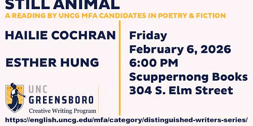 STILL ANIMAL: An MFA Thesis Reading by Hailie Cochran & Esther Hung