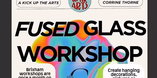 Evening Fused Glass Workshop with Corrine Thorne - Glass Artist