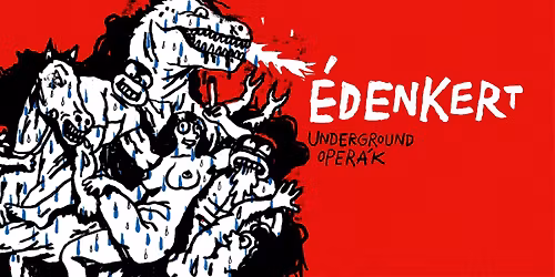 \u00c9denkert \u2013 Underground oper\u00e1k