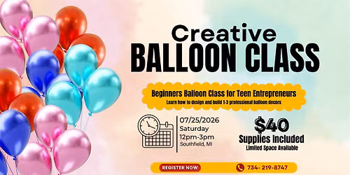 Creative Balloon Class for Teen Entrepreneurs