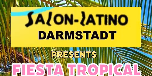 FIESTA TROPICAL IM SALON LATINO DA