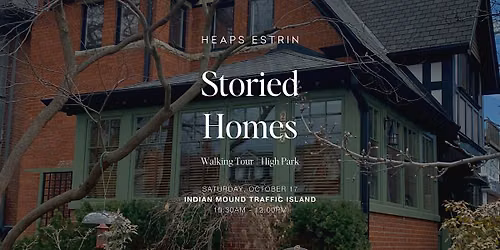 Storied Homes Walking Tour: High Park