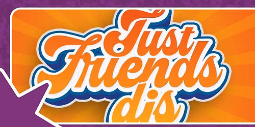 JUST FRIENDS DJS