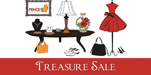Pence Gallery Treasure Sale