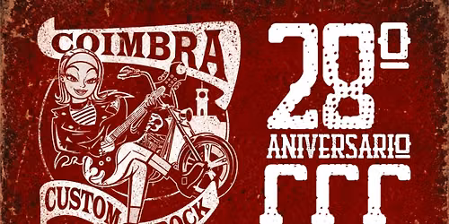 Coimbra Custom Rock - 28\u00ba Anivers\u00e1rio do C.C.C.