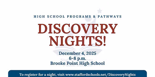 Discovery Nights! at Brooke Point High School