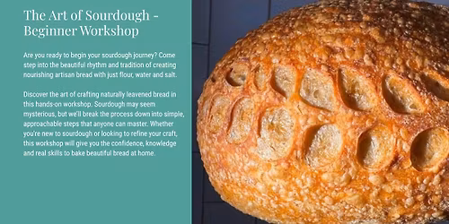 The Art of Sourdough - Beginner Workshop