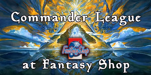 Commander League [Season 5] - Fantasy Shop
