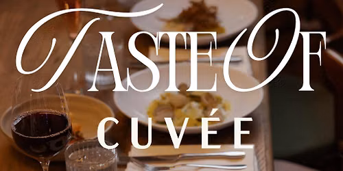 Taste of Cuv\u00e9e - Thursday 26th November