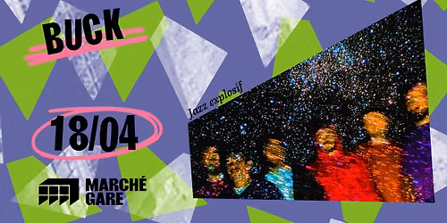 BUCK en concert \u00b7 March\u00e9 Gare LYON