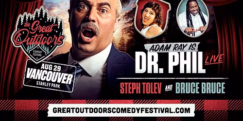 Adam Ray is Dr. Phil, Steph Tolev & Bruce Bruce - Vancouver