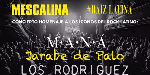 Los Rodriguez, Jarabe De Palo y Man\u00e1 por MESCALINA en Mallorca