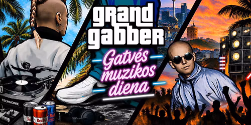 Grand Gabber: Gatv\u0117s muzikos diena