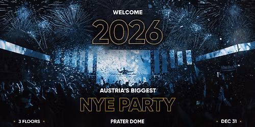 WELCOME 2026 | BIGGEST NYE PARTY IN VIENNA
