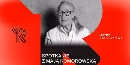 RPS 29: SPOTKANIE Z MAJ\u0104 KOMOROWSK\u0104