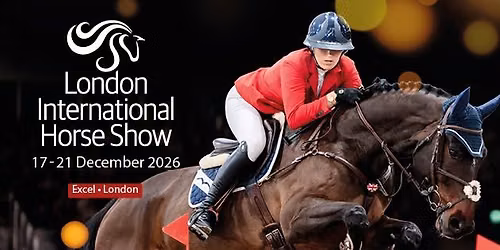 2026 London International Horse Show