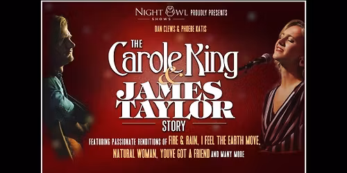 The Carole King & James Taylor Story - Tribute Show