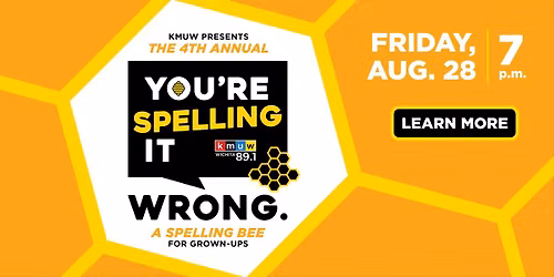 The 4th Annual 'You're Spelling It Wrong': A Spelling Bee for Grown-ups
