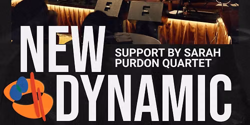New Dynamic Orchestra + Sarah Purdon Quartet