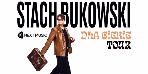 Stach Bukowski - Dla Ciebie tour |15.04.2026 Warszawa, Klub Hydrozagadka
