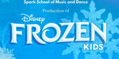 Spark School of Music and Dance Production of Disney Frozen Kids