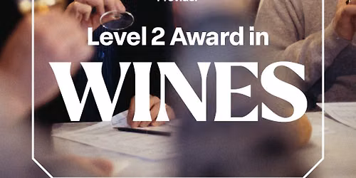 Curs WSET Level 2 in Wines, Bucuresti