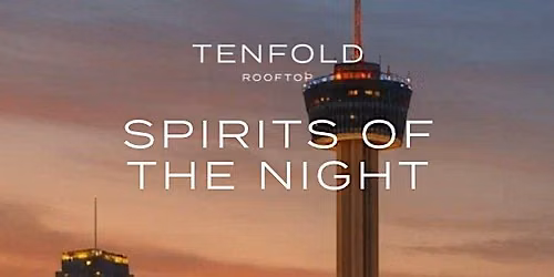 Spirits of the Night at Tenfold