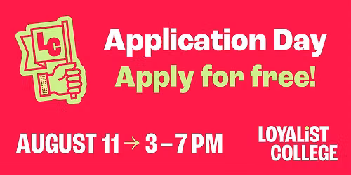 Free Application Day at Loyalist College on August 11