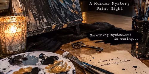 The Raven\u2019s Secret Murder Mystery Paint Party!
