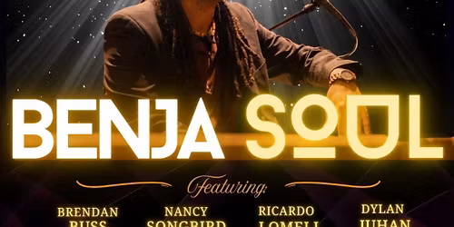 Benja Soul - TWO Special Performances